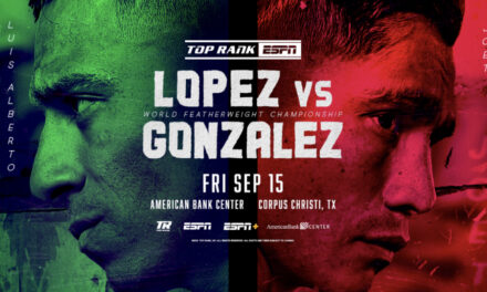 LOPEZ VS. GONZALEZ 15 WRZEŚNIA NA GALI W TEKSASIE! ZAYAS NA KARCIE GŁÓWNEJ!